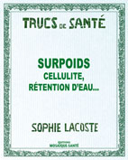 Surpoids, cellulite, fringales, rétention d'eau...